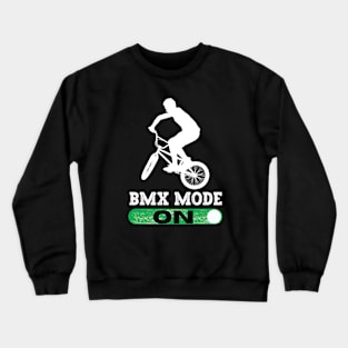 BMX Mode On Crewneck Sweatshirt